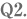 Q2.